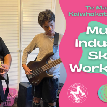 Te Mahi a te Kaiwhakatangi Pūoro - Music Industry Skills Workshop