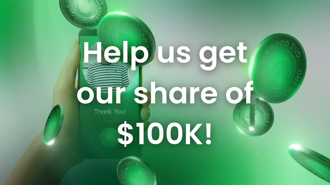 Help us get our share of $100K!