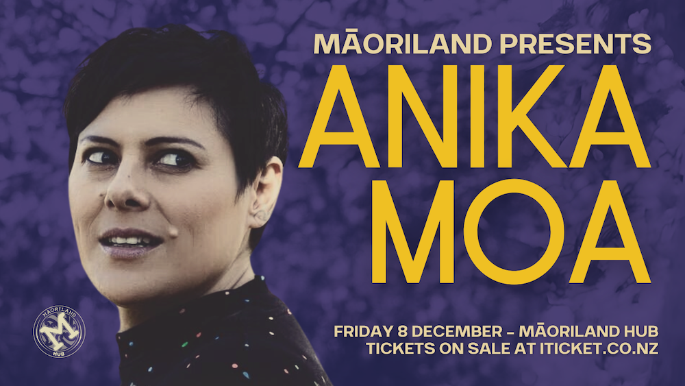 Māoriland Presents: Anika Moa